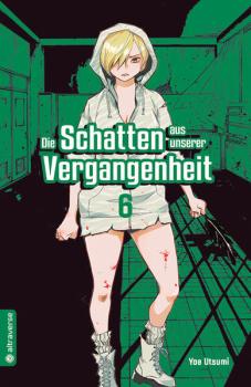 Manga: Die Schatten aus unserer Vergangenheit 06