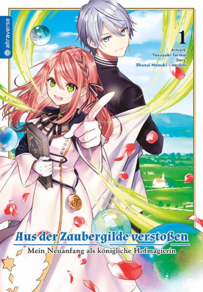 Manga: Aus der Zaubergilde verstoßen - Mein Neuanfang als königliche Hofmagierin 01