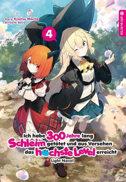 Manga: Ich habe 300 Jahre lang Schleim getötet und aus Versehen das höchste Level erreicht Light Novel 04