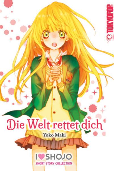 Manga: Die Welt rettet dich